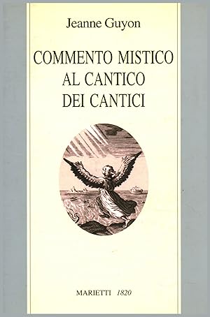 Bild des Verkufers fr Commento mistico al Cantico dei cantici zum Verkauf von Di Mano in Mano Soc. Coop