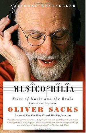 Bild des Verkufers fr Musicophilia: Tales of Music and the Brain Revised and Expanded zum Verkauf von WeBuyBooks