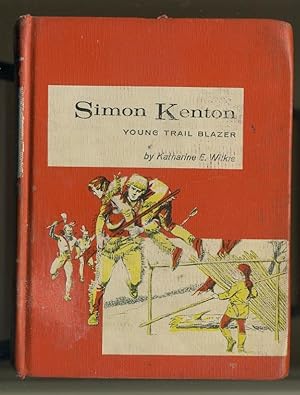 Seller image for SIMON KENTON: YOUNG TRAIL BLAZER for sale by Daniel Liebert, Bookseller