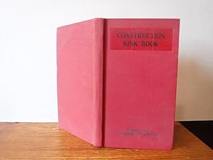Image du vendeur pour Construction Kink Book: A Collection of Practical Suggestions for Saving Time and Labor on Civil Engineering and Construction Work mis en vente par Old Scrolls Book Shop