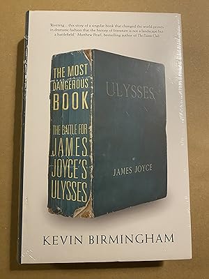 Imagen del vendedor de The Most Dangerous Book: The Battle for James Joyce's 'Ulysses' a la venta por BBBooks