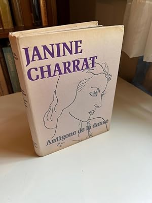 Janine Charrat : Antigone de la danse (Inscribed and Signed By Ms. Charrat and Mr. Humbert)