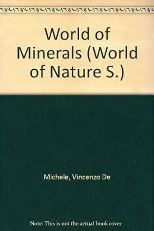 Bild des Verkufers fr World of Minerals (World of Nature S.) zum Verkauf von WeBuyBooks