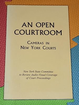 An Open Courtroom: Cameras in New York Courts