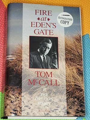 Fire at Eden's Gate: Tom McCall & the Oregon Story