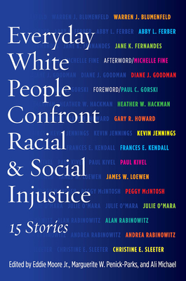 Seller image for Everyday White People Confront Racial and Social Injustice: 15 Stories (Paperback or Softback) for sale by BargainBookStores