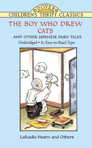 Bild des Verkufers fr Boy Who Drew Cats : And Other Japanese Fairy Tales zum Verkauf von GreatBookPricesUK