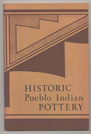 Historic Pueblo Indian Pottery: Painted Jars and Bowls of the Period 1600-1900