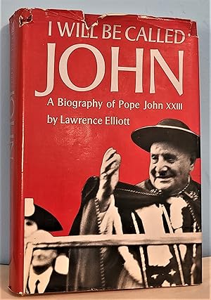 Seller image for I Will Be Called John: A Biography of Pope John XXIII for sale by Berthoff Books
