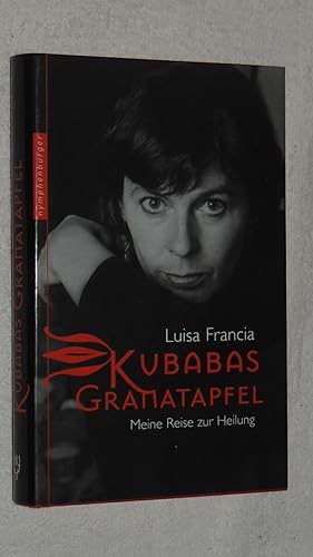 Seller image for Kubabas Granatapfel : Meine Reise zur Heilung. for sale by Versandantiquariat Ingo Lutter