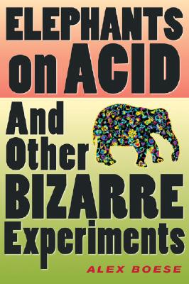 Bild des Verkufers fr Elephants on Acid: And Other Bizarre Experiments (Paperback or Softback) zum Verkauf von BargainBookStores