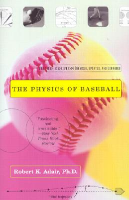 Seller image for The Physics of Baseball: Third Edition, Revised, Updated, and Expanded (Paperback or Softback) for sale by BargainBookStores