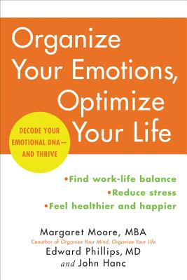 Image du vendeur pour Organize Your Emotions, Optimize Your Life: Decode Your Emotional DNA-And Thrive (Paperback or Softback) mis en vente par BargainBookStores