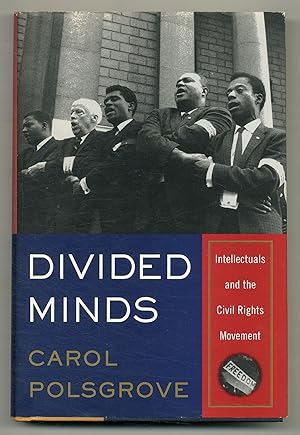 Bild des Verkufers fr Divided Minds: Intellectuals and the Civil Rights Movement zum Verkauf von Between the Covers-Rare Books, Inc. ABAA