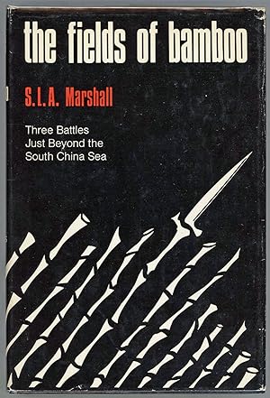 Seller image for The Fields of Bamboo; Dong Tre, Trung Luong and HOA HOI Three Battles Just Beyond the South China Sea for sale by Evening Star Books, ABAA/ILAB