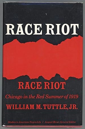 Race Riot; Chicago in the Red Summer of 1919