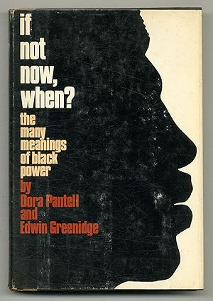 Seller image for If Not Now, When? The Many Meanings of Black Power for sale by Between the Covers-Rare Books, Inc. ABAA