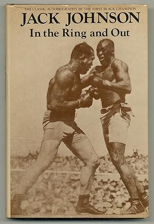 Seller image for In the Ring and Out: The Classic Autobiography by the First Black Champion for sale by Between the Covers-Rare Books, Inc. ABAA