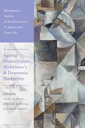 Imagen del vendedor de Ageing Masculinities, Alzheimer's and Dementia Narratives a la venta por GreatBookPricesUK