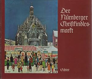Bild des Verkufers fr Der Nrnberger Christkindlesmarkt. hrsg. von Wolfgang Buhl zum Verkauf von Schrmann und Kiewning GbR