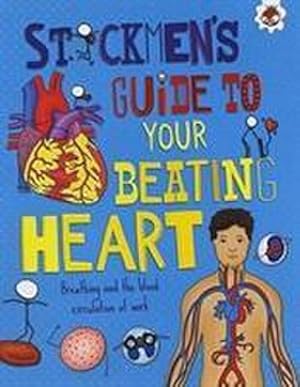 Bild des Verkufers fr Your Beating Heart : Breathing and the blood circulation at work zum Verkauf von Smartbuy