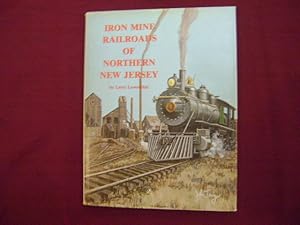 Bild des Verkufers fr Iron Mine Railroads of Northern New Jersey. zum Verkauf von BookMine