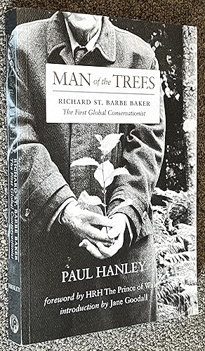 Seller image for Man of the Trees; Richard St. Barbe Baker, the First Global Conservationist for sale by DogStar Books