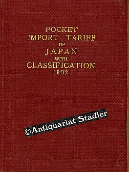 Pocket Import Tariff of Japan with Classification 1932. Text in japanischer und englischer Sprache.