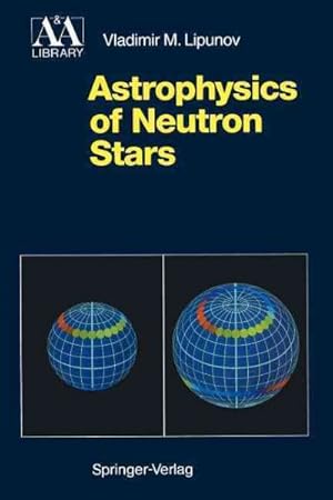 Imagen del vendedor de Astrophysics of Neutron Stars a la venta por GreatBookPrices