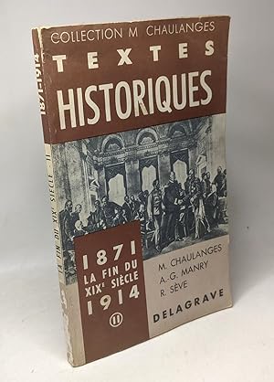 Image du vendeur pour Textes historiques - 1871 la fin du XIXe sicle 1914 - TOME II mis en vente par crealivres