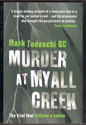 Immagine del venditore per Murder at Myall Creek: The trial that defined a nation venduto da Elizabeth's Bookshops