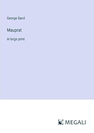 Image du vendeur pour Mauprat : in large print mis en vente par AHA-BUCH GmbH