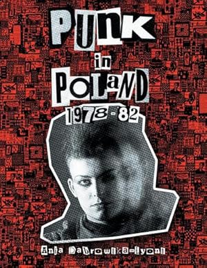 Image du vendeur pour Punk in Poland 1978-82 mis en vente par AHA-BUCH GmbH