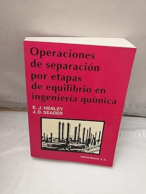 Image du vendeur pour Operaciones de separacin por etapas de equilibrio en Ingeniera Qumica mis en vente par Libros Angulo