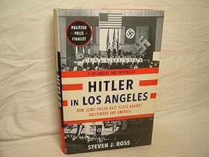Imagen del vendedor de Hitler in Los Angeles How Jews Foiled Nazi Plots Against Hollywood and America a la venta por curtis paul books, inc.