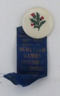 Forty Ninth Annual Scottish Games Pinback and Ribbon. Providence Caledonian Society Wednesday Aug...