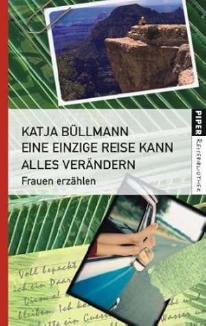 Seller image for Eine einzige Reise kann alles verndern: Frauen erzhlen for sale by Gabis Bcherlager