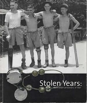 Stolen Years: Australian Prisoners of War