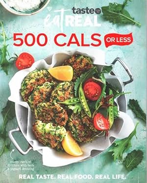 Taste: Eat Real 500 Cals or Less