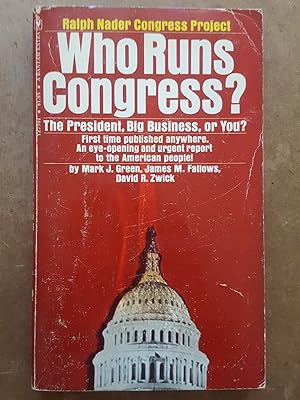 Bild des Verkufers fr Who Runs Congress? The President, Big Buisnes, or You zum Verkauf von Homeless Books