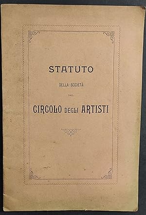 Statuto della Società del Circolo degli Artisti - Tip. Roux Frassati - 1897