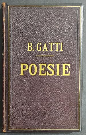 Poesie Edite e Inedite - Bartolomeo Gatti - Ed. Rossetti - 1896