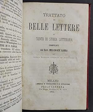 Trattato di Belle Lettere e Sunto di Storia Letteraria - M. Gabba - Ed. Carrara - 1881