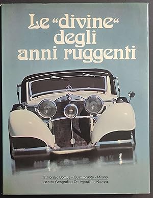 Le Divine degli Anni Ruggenti - E. Aceti - Ed. Domus-Quattroruote - 1976