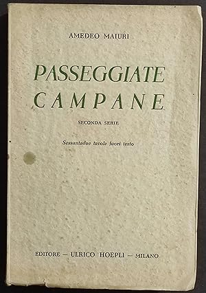 Passeggiate Campane - II Serie - A. Maiuri - Ed. Hoepli - 1940