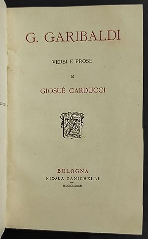 G. Garibaldi Versi e Prose di Giosuè Carducci - Ed. Zanichelli - 1882