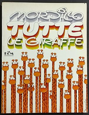 Mordillo Tutte le Giraffe - Ed. Mondadori - 1982