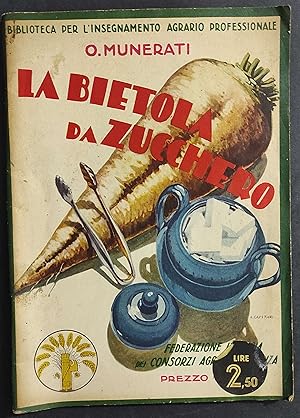 La Bietola da Zucchero - O. Munerati - 1932