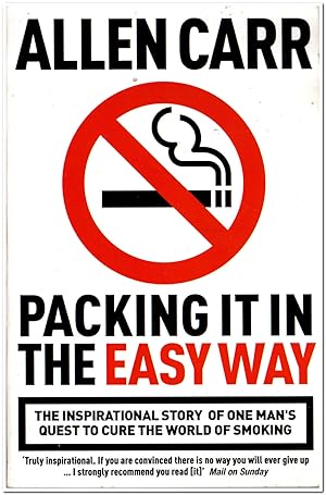 Seller image for Packing It In The Easy Way The Inspirational Story of One Man's Quest to Cure the World of Smoking for sale by Darkwood Online T/A BooksinBulgaria