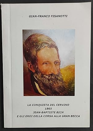 La Conquista del Cervino 1865 - G. F. Finasotti - 2015